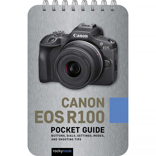 Rocky Nook Canon EOS R100: Pocket Guide